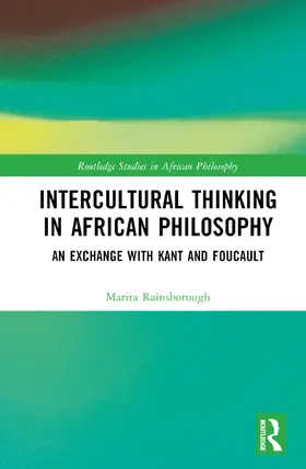 Rainsborough |  Intercultural Thinking in African Philosophy | Buch |  Sack Fachmedien