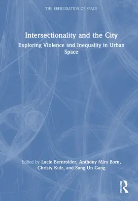 Miro Born / Bernroider / Kulz |  Intersectionality and the City | Buch |  Sack Fachmedien