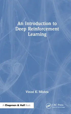 Mishra |  An Introduction to Deep Reinforcement Learning | Buch |  Sack Fachmedien