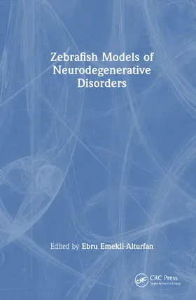 Emekli-Alturfan |  Zebrafish Models of Neurodegenerative Disorders | Buch |  Sack Fachmedien