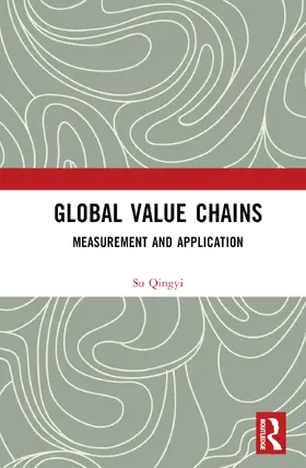 Qingyi |  Global Value Chains | Buch |  Sack Fachmedien