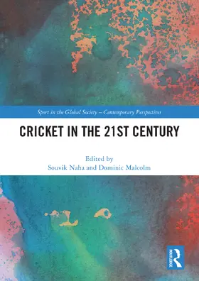 Malcolm / Naha |  Cricket in the 21st Century | Buch |  Sack Fachmedien