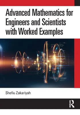 Zakariyah |  Advanced Mathematics for Engineers and Scientists with Worked Examples | Buch |  Sack Fachmedien