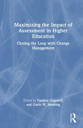 Cogswell / Henning |  Maximizing the Impact of Assessment in Higher Education | Buch |  Sack Fachmedien