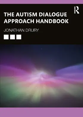 Drury | The Autism Dialogue Approach Handbook | Buch | 978-1-032-66807-9 | sack.de