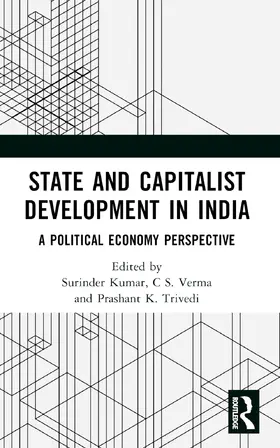 Kumar / S. Verma / K. Trivedi |  State and Capitalist Development in India | Buch |  Sack Fachmedien