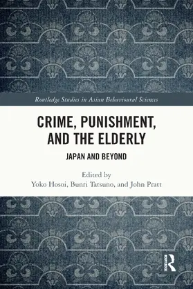 Tatsuno / Hosoi / Pratt |  Crime, Punishment, and the Elderly | Buch |  Sack Fachmedien