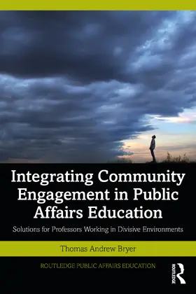 Bryer | Integrating Community Engagement in Public Affairs Education | Buch | 978-1-032-66991-5 | www2.sack.de