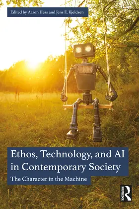 Hess / Kjeldsen |  Ethos, Technology, and AI in Contemporary Society | Buch |  Sack Fachmedien