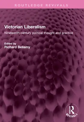 Bellamy |  Victorian Liberalism | Buch |  Sack Fachmedien