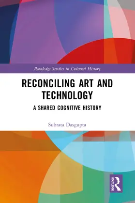 Dasgupta |  Reconciling Art and Technology | Buch |  Sack Fachmedien