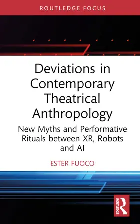 Fuoco |  Deviations in Contemporary Theatrical Anthropology | Buch |  Sack Fachmedien