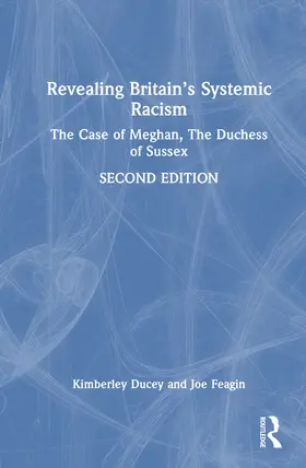 Feagin / Ducey |  Revealing Britain's Systemic Racism | Buch |  Sack Fachmedien