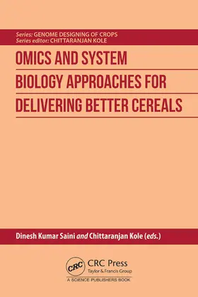 Kumar Saini / Kole |  Omics and System Biology Approaches for Delivering Better Cereals | Buch |  Sack Fachmedien