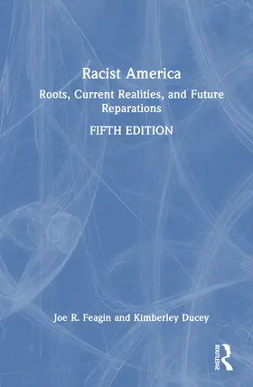 Feagin / Ducey |  Racist America | Buch |  Sack Fachmedien