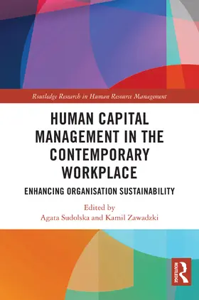 Sudolska / Zawadzki |  Human Capital Management in the Contemporary Workplace | Buch |  Sack Fachmedien