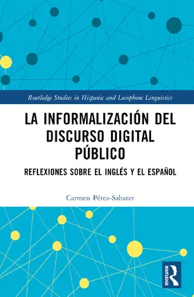 Pérez-Sabater |  La informalización del discurso digital público | Buch |  Sack Fachmedien