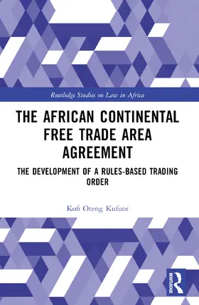 Kufuor |  The African Continental Free Trade Area Agreement | Buch |  Sack Fachmedien