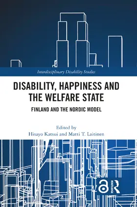Katsui / Laitinen |  Disability, Happiness and the Welfare State | Buch |  Sack Fachmedien