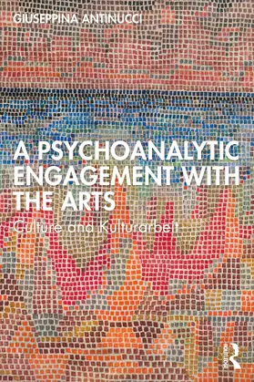 Antinucci |  A Psychoanalytic Engagement with the Arts | Buch |  Sack Fachmedien