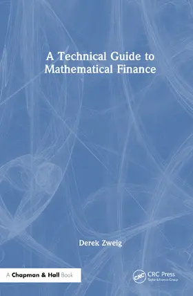 Zweig | A Technical Guide to Mathematical Finance | Buch | 978-1-032-68596-0 | sack.de