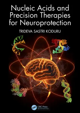 Koduru |  Nucleic Acids and Precision Therapies for Neuroprotection | Buch |  Sack Fachmedien