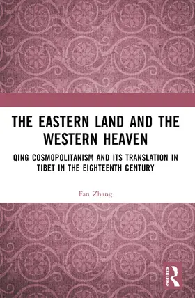 Zhang |  The Eastern Land and the Western Heaven | Buch |  Sack Fachmedien