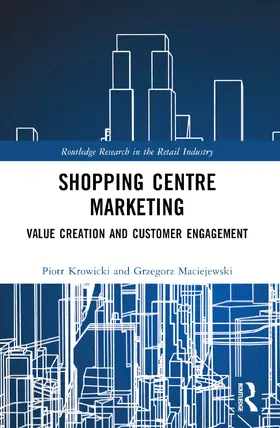 Maciejewski / Krowicki |  Shopping Centre Marketing | Buch |  Sack Fachmedien