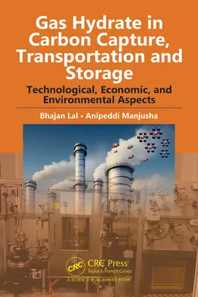 Lal / Manjusha |  Gas Hydrate in Carbon Capture, Transportation and Storage | Buch |  Sack Fachmedien