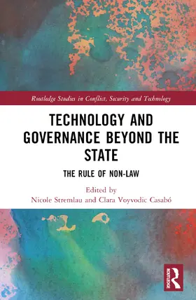 Stremlau / Voyvodic Casabó |  Technology and Governance Beyond the State | Buch |  Sack Fachmedien
