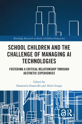 Longo / Guarcello |  School Children and the Challenge of Managing AI Technologies | Buch |  Sack Fachmedien