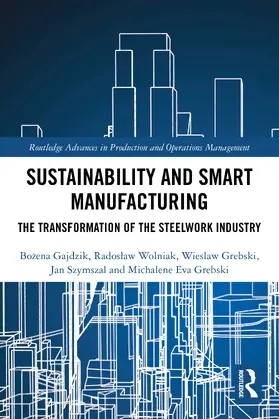 Gajdzik / Wolniak / Grebski |  Sustainability and Smart Manufacturing | Buch |  Sack Fachmedien