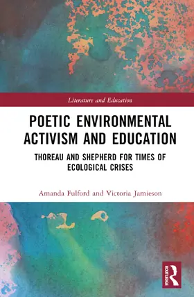 Fulford / Jamieson |  Poetic Environmental Activism and Education | Buch |  Sack Fachmedien