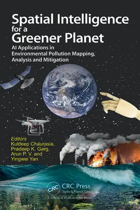 Chaurasia / Garg / P V |  Spatial Intelligence for a Greener Planet | Buch |  Sack Fachmedien