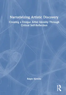 Klewitz |  Narrativising Artistic Discovery | Buch |  Sack Fachmedien