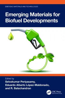 Lopez-Maldonado / Periyasamy / Balachandran |  Emerging Materials for Biofuel Developments | Buch |  Sack Fachmedien