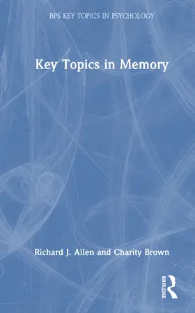 Allen / Brown |  Key Topics in Memory | Buch |  Sack Fachmedien