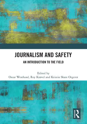 Westlund / Krøvel / Orgeret | Journalism and Safety | Buch | 978-1-032-70573-6 | www2.sack.de
