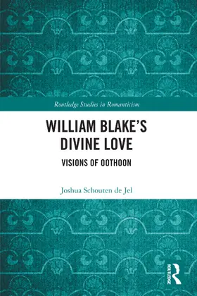 Schouten de Jel |  William Blake's Divine Love | Buch |  Sack Fachmedien