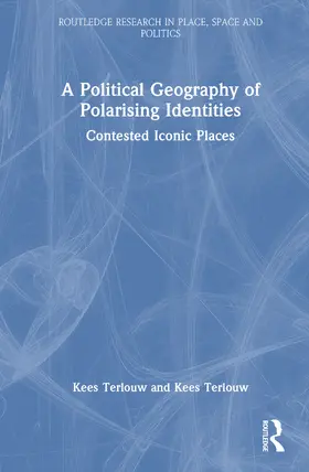 Terlouw |  A Political Geography of Polarising Identities | Buch |  Sack Fachmedien