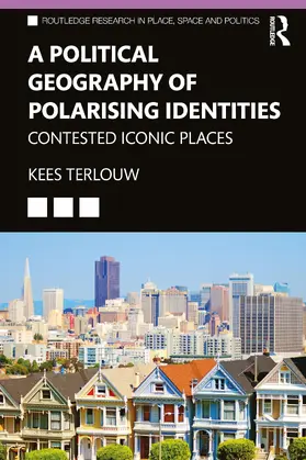 Terlouw |  A Political Geography of Polarising Identities | Buch |  Sack Fachmedien
