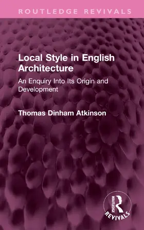 Atkinson |  Local Style in English Architecture | Buch |  Sack Fachmedien