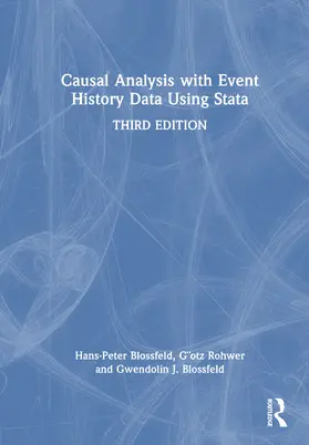 Rohwer / Blossfeld |  Causal Analysis with Event History Data Using Stata | Buch |  Sack Fachmedien