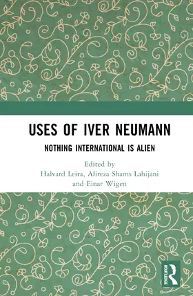 Leira / Lahijani / Wigen |  Uses of Iver Neumann | Buch |  Sack Fachmedien