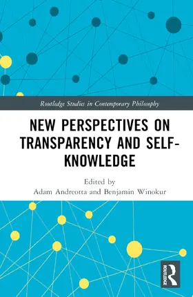 Andreotta / Winokur |  New Perspectives on Transparency and Self-Knowledge | Buch |  Sack Fachmedien
