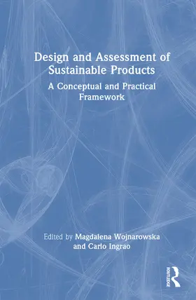 Wojnarowska / Ingrao |  Design and Assessment of Sustainable Products | Buch |  Sack Fachmedien