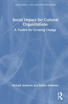 Simmons / Andrews |  Social Impact for Cultural Organizations | Buch |  Sack Fachmedien