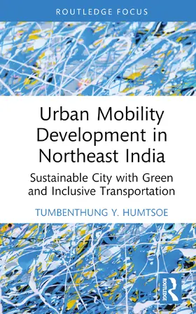 Humtsoe |  Urban Mobility Development in Northeast India | Buch |  Sack Fachmedien