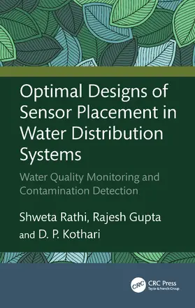 Rathi / Gupta / Kothari |  Optimal Designs of Sensor Placement in Water Distribution Systems | Buch |  Sack Fachmedien