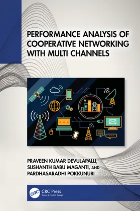 Devulapalli / Babu Maganti / Pokkunuri |  Performance Analysis of Cooperative Networking with Multi Channels | Buch |  Sack Fachmedien